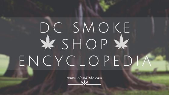 Washington DC Smoke Shop Encyclopedia