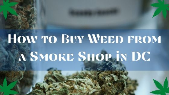 how to buy weed from a smoke shop in dc banner